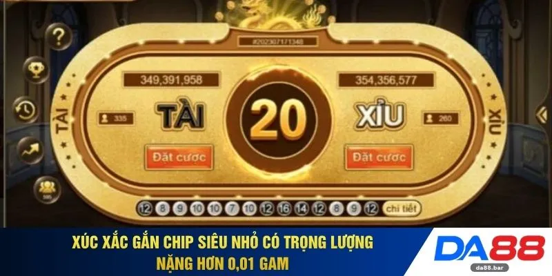 Tài Xỉu Bịp DA88 - Nhận Biết Cạm Bẫy Để Tránh Mất Tiền Oan 3 Xúc xắc gắn chip siêu nhỏ có trọng lượng nặng hơn 0,01 gam